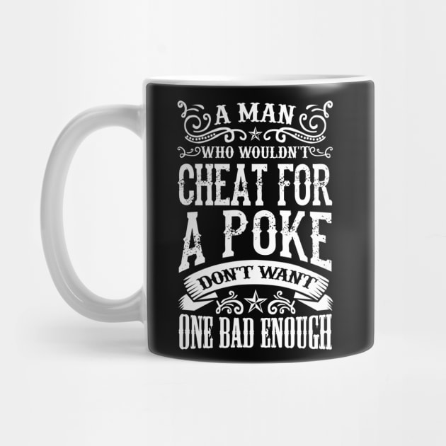 Lonesome dove: Cheat for a poke by AwesomeTshirts